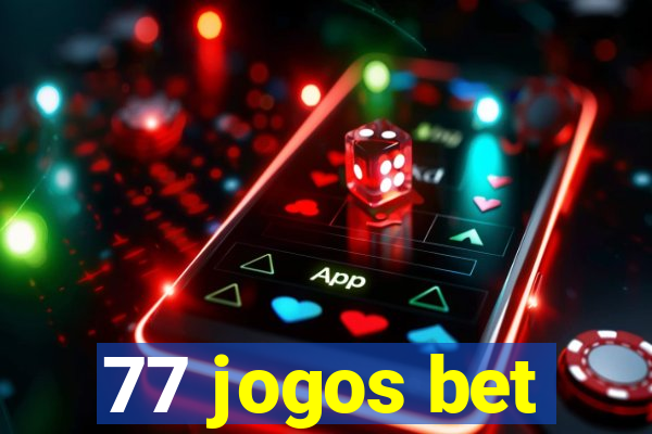 77 jogos bet